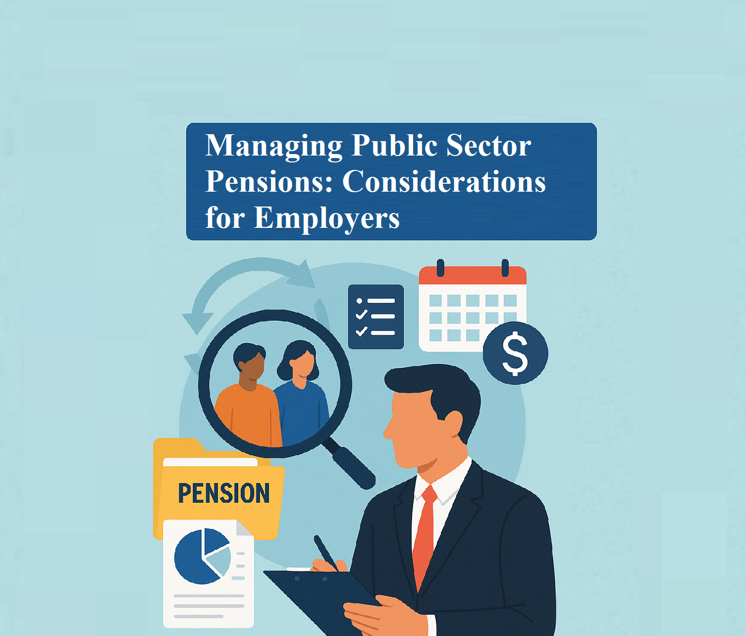 Managing Public Sector Pensions: Considerations for Employers